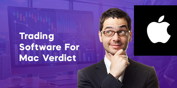 trading software for mac verdict