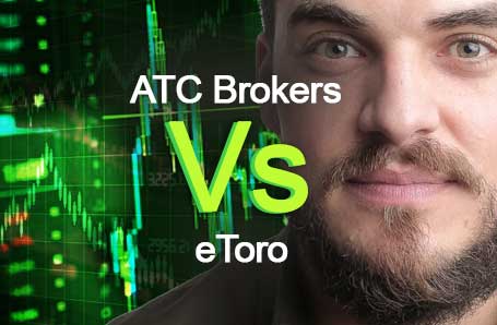 ATC Brokers Vs eToro Who is better in 2024?