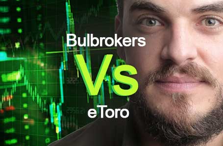 Bulbrokers Vs eToro Who is better in 2024?