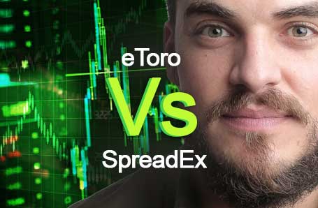 eToro Vs SpreadEx Who is better in 2024?
