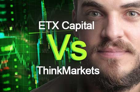 ETX Capital Vs ThinkMarkets Who is better in 2024?